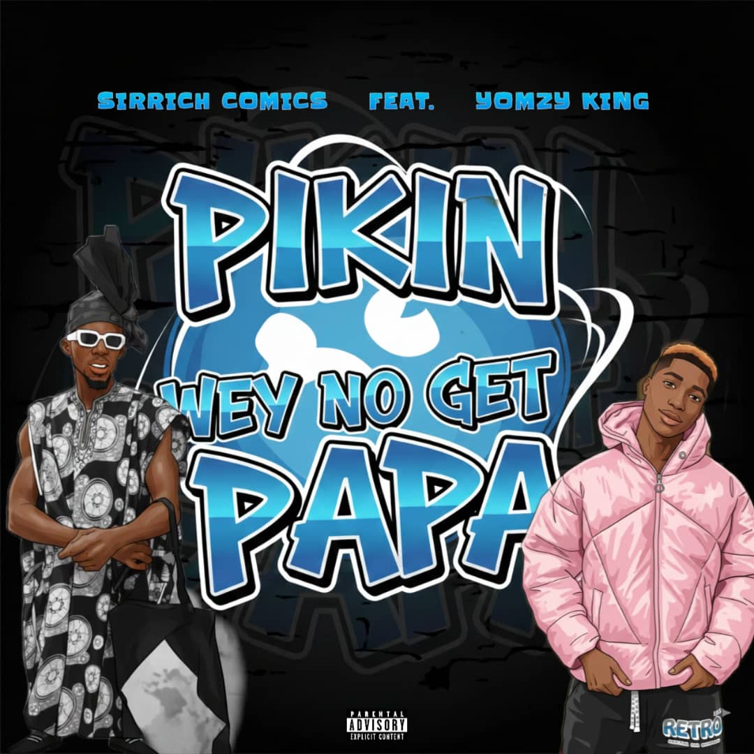 Pikin Wey No Get Papa