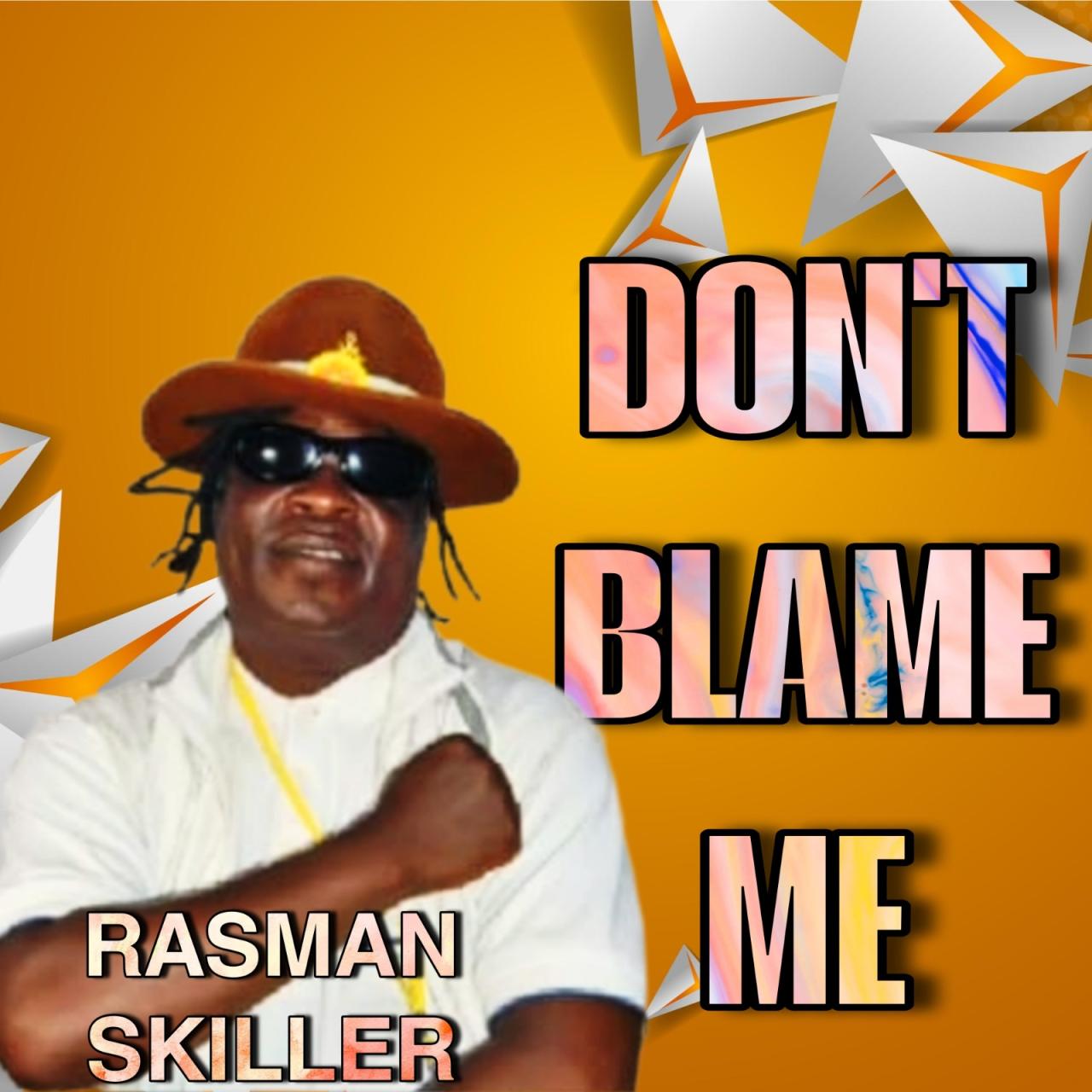 Don’t Blame Me