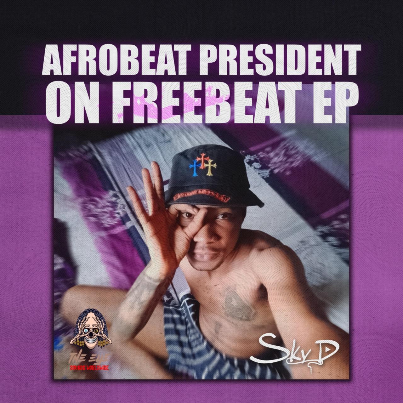 Afrobeat President On Freebeat EP